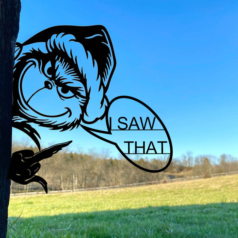 “I SAW THAT"Grinch metal voyeur art